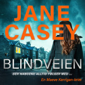 Blindveien av Jane Casey (Nedlastbar lydbok)