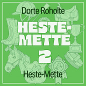 Heste-Mette av Dorte Roholte (Nedlastbar lydbok)