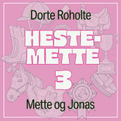 Mette og Jonas av Dorte Roholte (Nedlastbar lydbok)