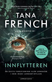 Innflytteren av Tana French (Ebok)