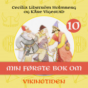 Min første bok om vikingtiden av Cecilia Lidström Holmberg og Kåre Vigestad (Nedlastbar lydbok)