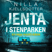Jenta i Stenparken av Nilla Kjellsdotter (Nedlastbar lydbok)