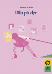 Leseløve nivå 1 - Dilla på dyr av Martine Grande (Innbundet)