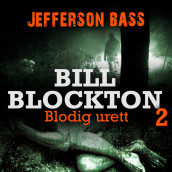 Blodig urett av Jefferson Bass (Nedlastbar lydbok)