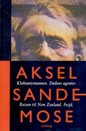 Klabautermannen ; Dødens agenter ; Reisen til New Zealand ; Fesjå av Ole Conrad Hansen og Aksel Sandemose (Innbundet)