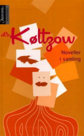 Noveller i samling av Liv Køltzow (Heftet)