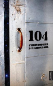 104 av Christopher F-B Grøndahl (Innbundet)