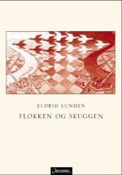 Flokken og skuggen av Eldrid Lunden (Innbundet)