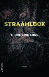 Straahlbox av Thure Erik Lund (Innbundet)