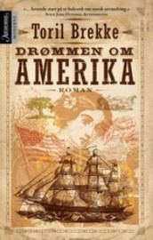 Drømmen om Amerika av Toril Brekke (Ebok)