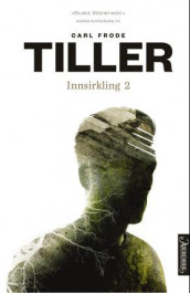 Innsirkling 2 av Carl Frode Tiller (Ebok)