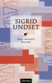 Den trofaste hustru av Sigrid Undset (Ebok)