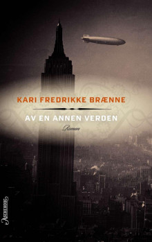 Av en annen verden av Kari Fredrikke Brænne (Ebok)