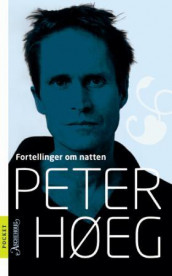 Fortellinger om natten av Peter Høeg (Heftet)