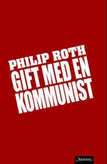 Gift med en kommunist av Philip Roth (Ebok)