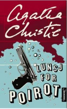 Lunsj for Poirot av Agatha Christie (Ebok)