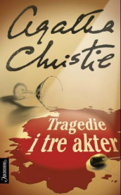 Tragedie i tre akter av Agatha Christie (Ebok)
