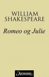 Romeo og Julie av William Shakespeare (Ebok)
