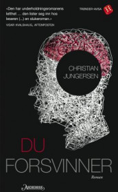 Du forsvinner av Christian Jungersen (Ebok)