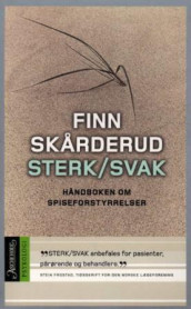 Sterk/svak av Finn Skårderud (Heftet)
