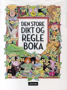 Den store dikt- og regleboka av Turid Opsahl, Ellen Seip Stubbe og Jo Tenfjord (Innbundet)