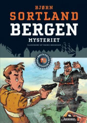 Bergen-mysteriet av Bjørn Sortland (Heftet)