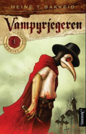 Vampyrjegeren av Heine T. Bakkeid (Ebok)