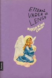 Etterpå varer så lenge av Karin Kinge Lindboe (Ebok)