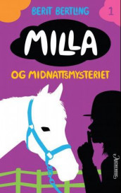 Milla og midnattsmysteriet av Berit Bertling (Ebok)