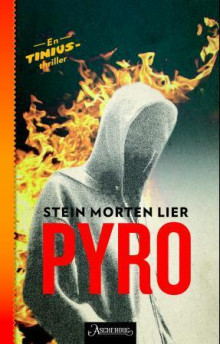 Pyro av Stein Morten Lier (Ebok)