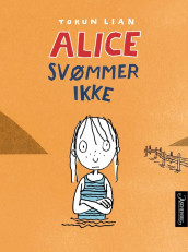 Alice svømmer ikke av Torun Lian (Ebok)