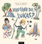 Hva gjør du, Lukas? av Johan B. Mjønes (Innbundet)