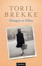 Klangen av frihet av Toril Brekke (Ebok)