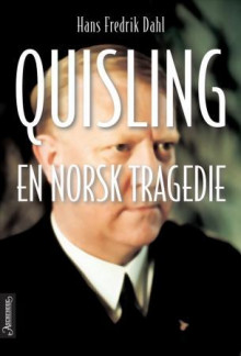 Quisling av Hans Fredrik Dahl (Ebok)