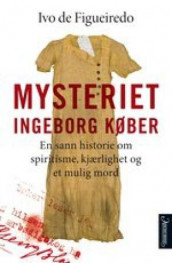 Mysteriet Ingeborg Køber av Ivo de Figueiredo (Ebok)