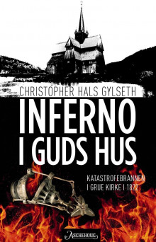 Inferno i Guds hus av Christopher Hals Gylseth (Ebok)