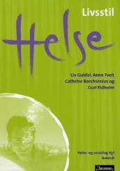 Helse av Cathrine Borchsenius, Guri Eidheim, Liv Guldal og Anne Tveit (Heftet)