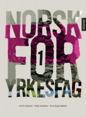 Norsk for yrkesfag 1 av Cecilie Gitmark, Mette Haraldsen og Rune Krogh Nøstdal (Heftet)