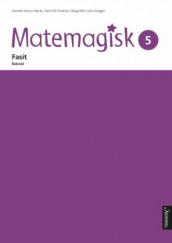 Matemagisk 5 av Annette Hessen Bjerke, Andreas Hernvald, Tom-Erik Kroknes, Gunnar Kryger, Hans Persson, Olaug Ellen Lona Svingen og Lena Zetterquist (Heftet)