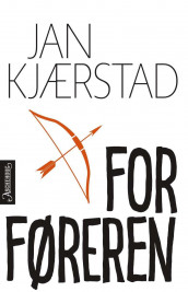 Forføreren av Jan Kjærstad (Ebok)