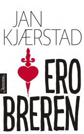 Erobreren av Jan Kjærstad (Ebok)