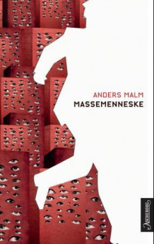 Massemenneske av Anders Malm (Ebok)
