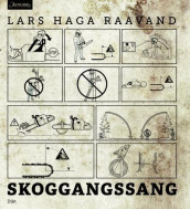 Skoggangssang av Lars Haga Raavand (Ebok)