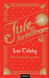 Den fremmede gjesten av Lev Tolstoj (Ebok)