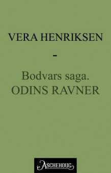 Odins ravner av Vera Henriksen (Ebok)