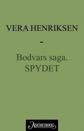Spydet av Vera Henriksen (Ebok)