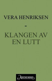Klangen av en lutt av Vera Henriksen (Ebok)