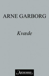Kvæde av Arne Garborg (Ebok)