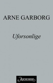 Uforsonlige av Arne Garborg (Ebok)