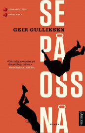 Se på oss nå av Geir Gulliksen (Ebok)